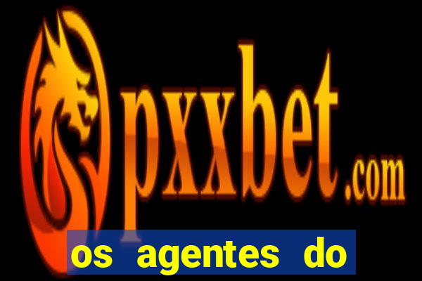 os agentes do destino online dublado assistir os agentes do destino dublado online